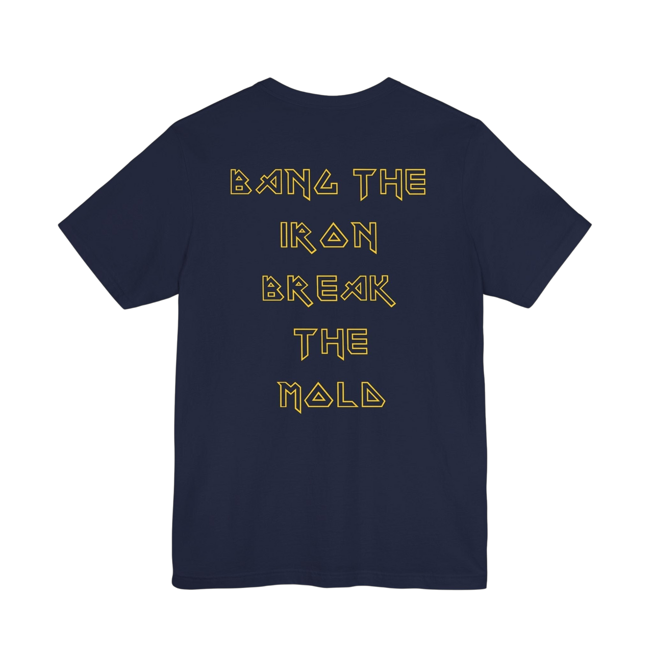 Printify Bang the Iron break the mold weightlifting gym T-shirt featuring bold graphic design on front.