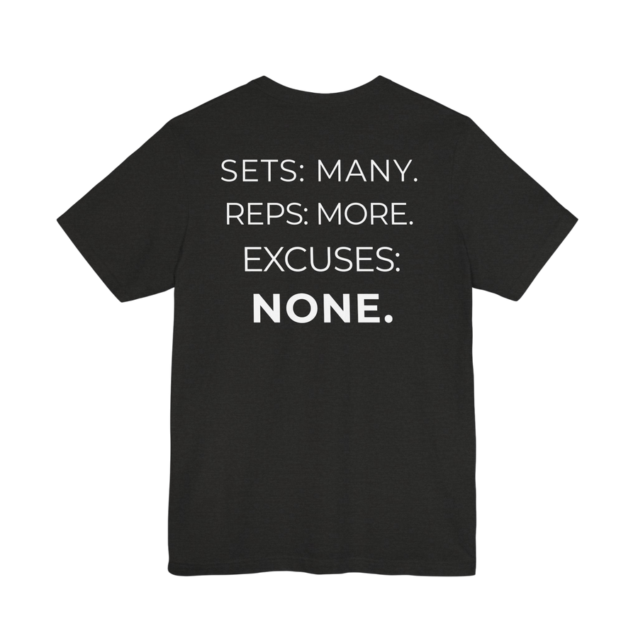 Printify gym T-shirt with "Sets Many Reps More Excuses None" slogan, casual fit, suitable for workout or active wear.