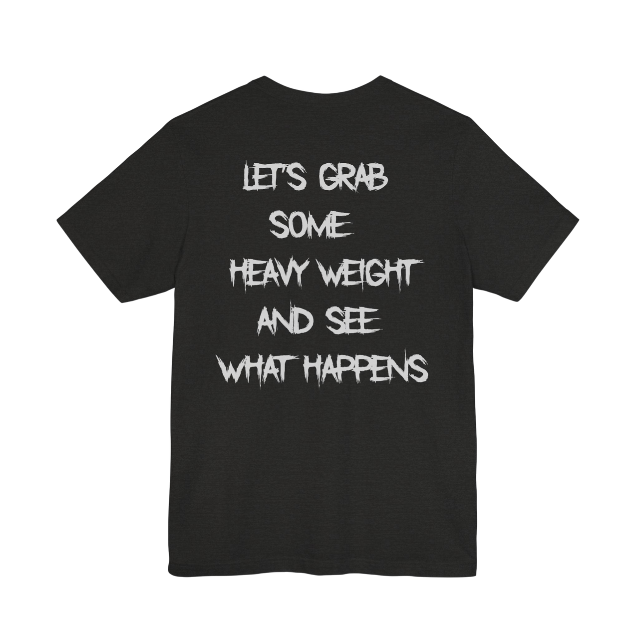 Heavyweight motivational gym T-shirt by Printify featuring bold text design, ideal for workout and fitness enthusiasts.