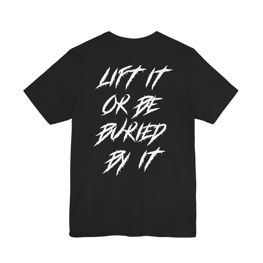 Black Lift It or Be Buried weightlifting T-shirt by Deadweight featuring bold white print and athletic fit.