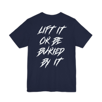 Lift It or Be Buried weightlifting T-shirt by Deadweight, featuring bold printed design on a comfortable casual shirt.