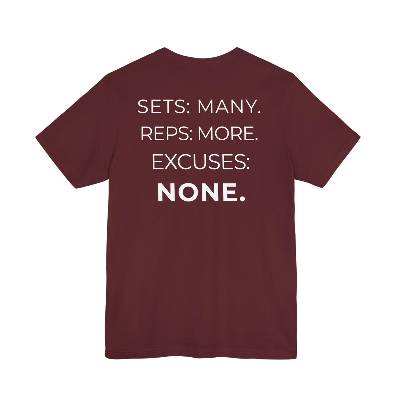 Printify gym T-shirt with "Sets Many Reps More Excuses None" slogan, casual athletic wear for workout or active wear.