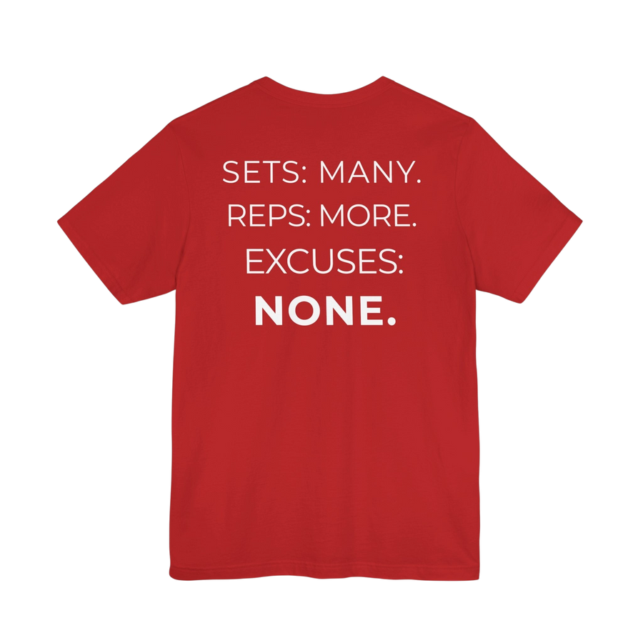 Printify gym T-shirt with "Sets Many Reps More Excuses None" slogan, casual athletic wear for fitness enthusiasts.