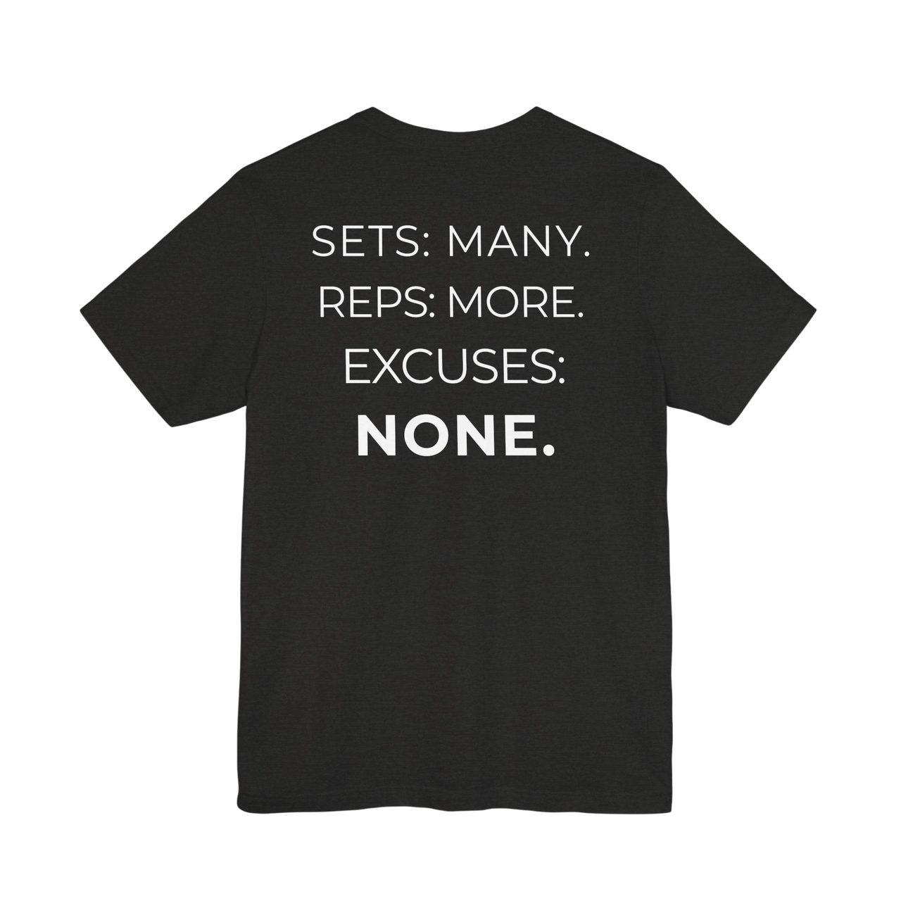 DailyThreadCo. black cotton fitness t-shirt featuring the motivational mantra Sets: Many. Reps: More. Excuses: None.