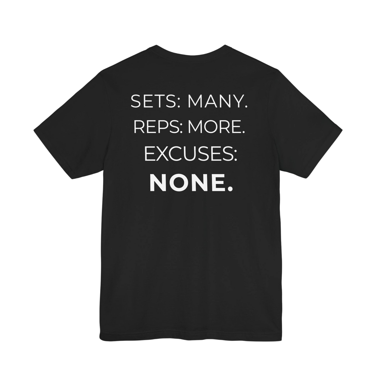 DailyThreadCo. black cotton fitness t-shirt featuring the motivational mantra Sets: Many. Reps: More. Excuses: None.
