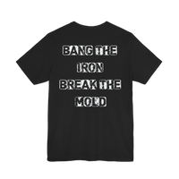 DailyThreadCo. black crew-neck cotton t-shirt with distressed white Bang the Iron Break the Mold slogan on the back