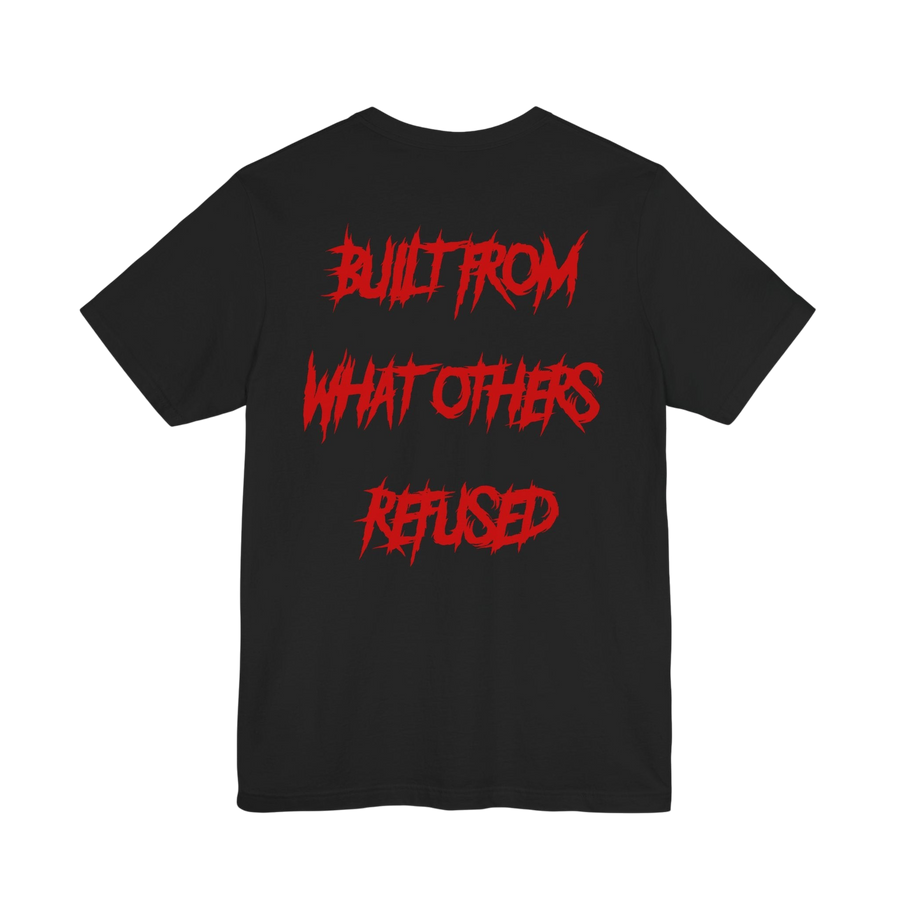 DailyThreadCo. black cotton t-shirt featuring the bold red text BUILT FROM WHAT OTHERS REFUSED on the back