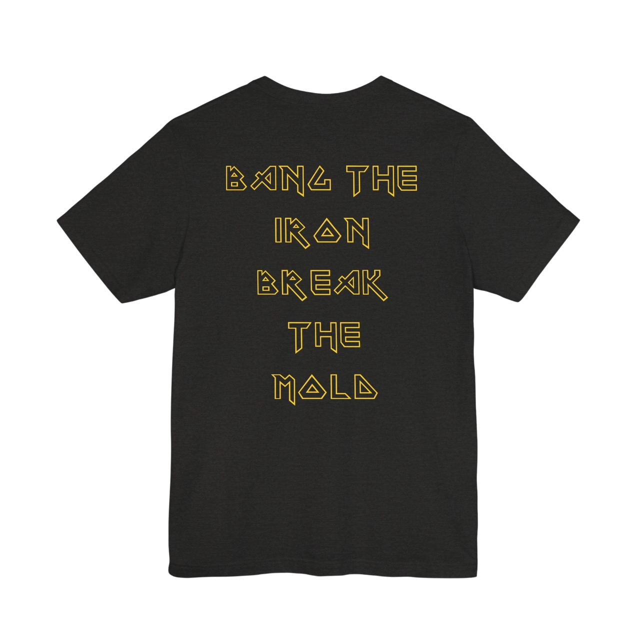 DailyThreadCo. black cotton gym t-shirt with gold geometric lettering on the back reading Bang the Iron Break the Mold