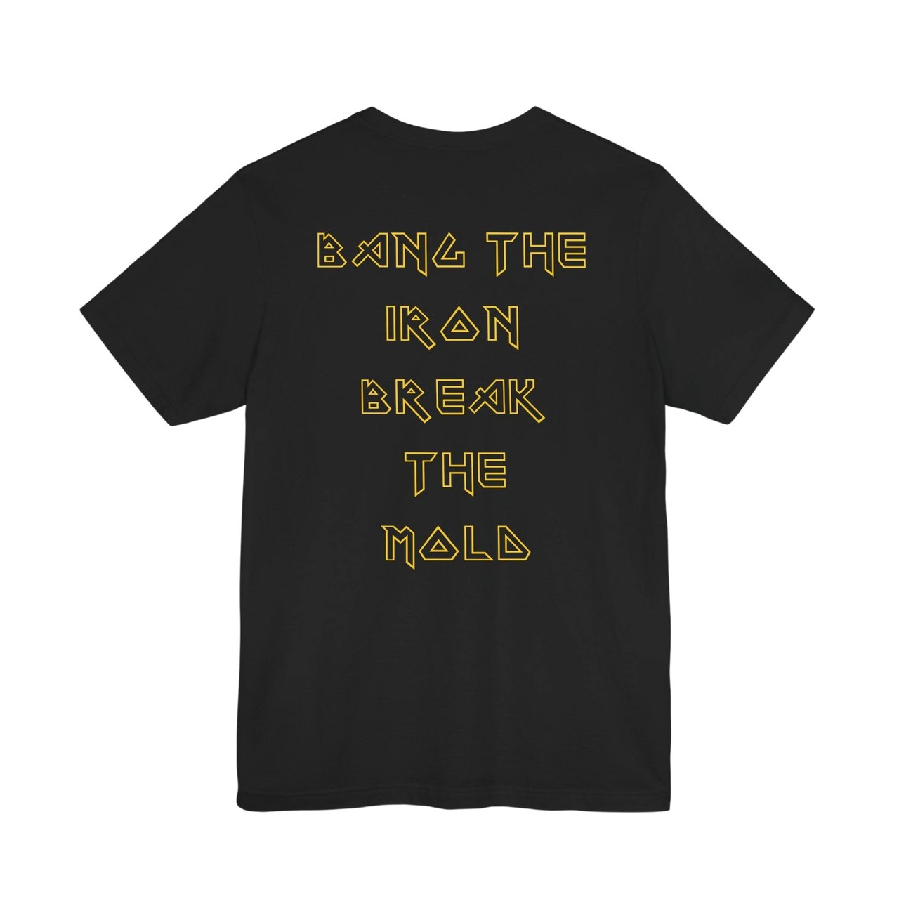 DailyThreadCo. black cotton gym t-shirt featuring gold geometric text on the back reading Bang the Iron Break the Mold.