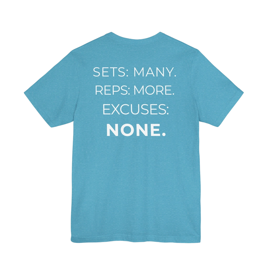 DailyThreadCo. blue fitness t-shirt with white text on the back reading Sets: Many. Reps: More. Excuses: None.