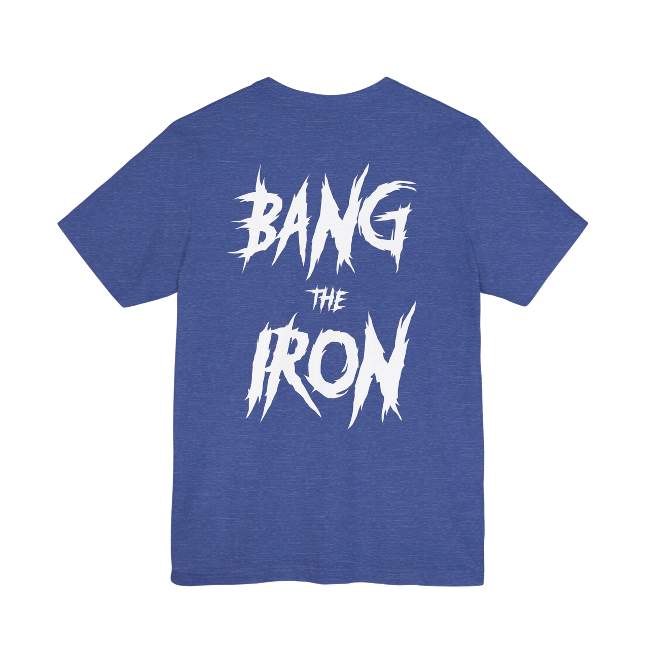 DailyThreadCo. blue cotton gym t-shirt featuring a bold white distressed BANG THE IRON graphic on the back