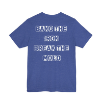 DailyThreadCo. blue crew-neck gym t-shirt with distressed white Bang the Iron Break the Mold slogan on the back