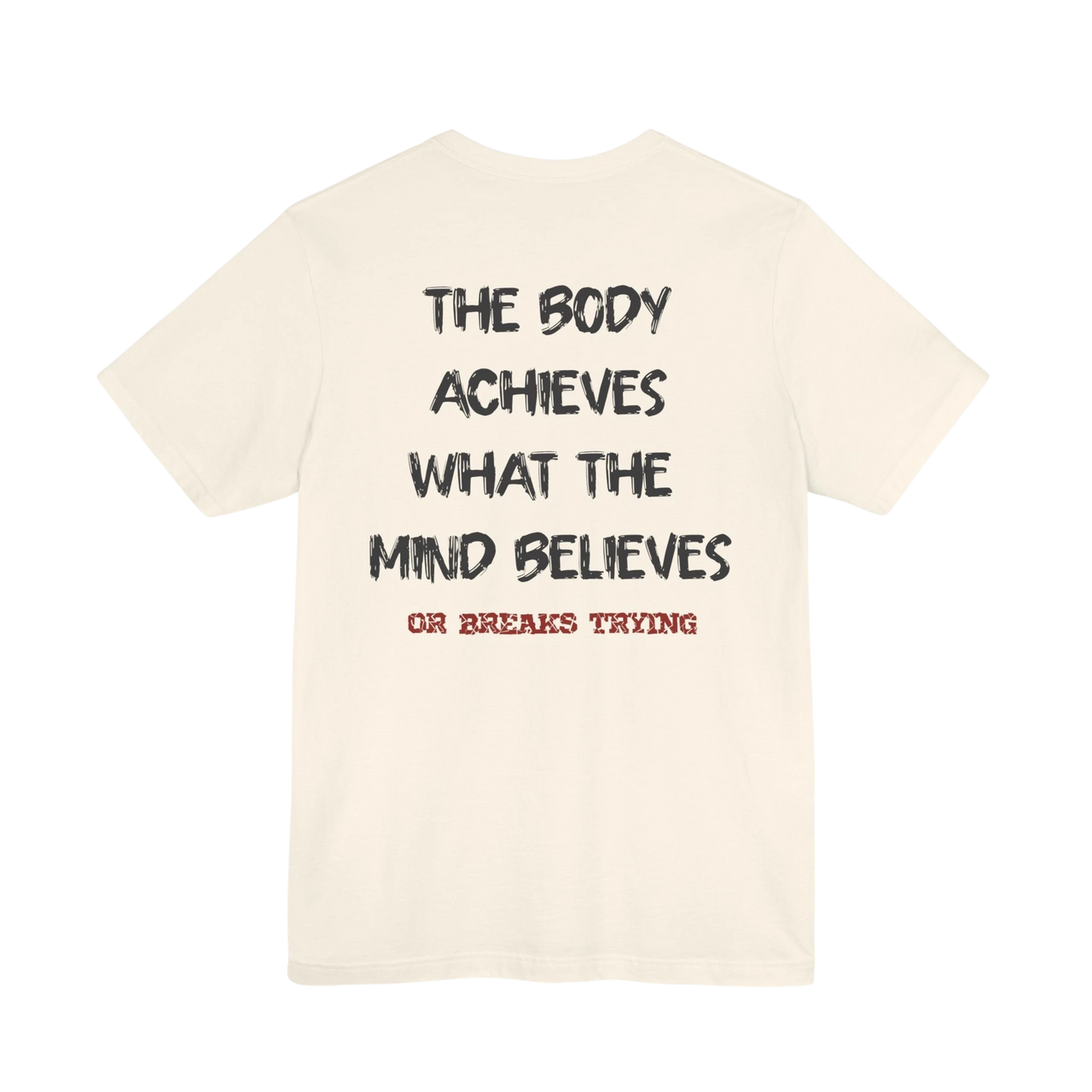 DailyThreadCo. cream cotton gym t-shirt featuring a motivational quote printed on the back in black and red text.