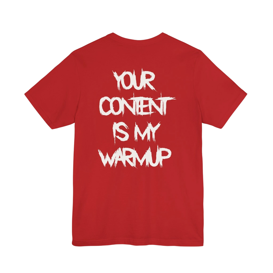 DailyThreadCo. red cotton gym t-shirt featuring bold white Your Content Is My Warmup typography on the back.