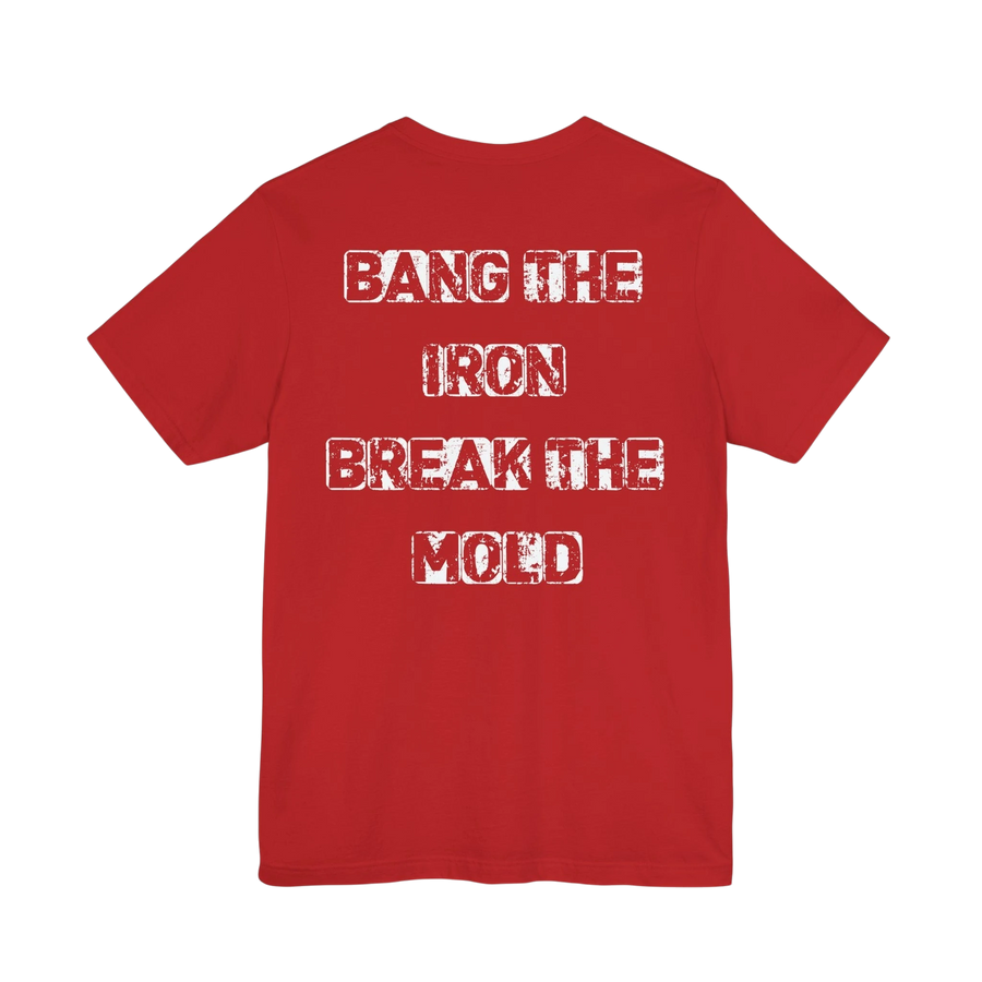 DailyThreadCo. red crew-neck cotton t-shirt featuring a white distressed Bang the Iron Break the Mold back graphic.